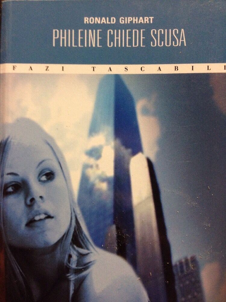 Phieline Chiede Scusa - Ronald Giphart