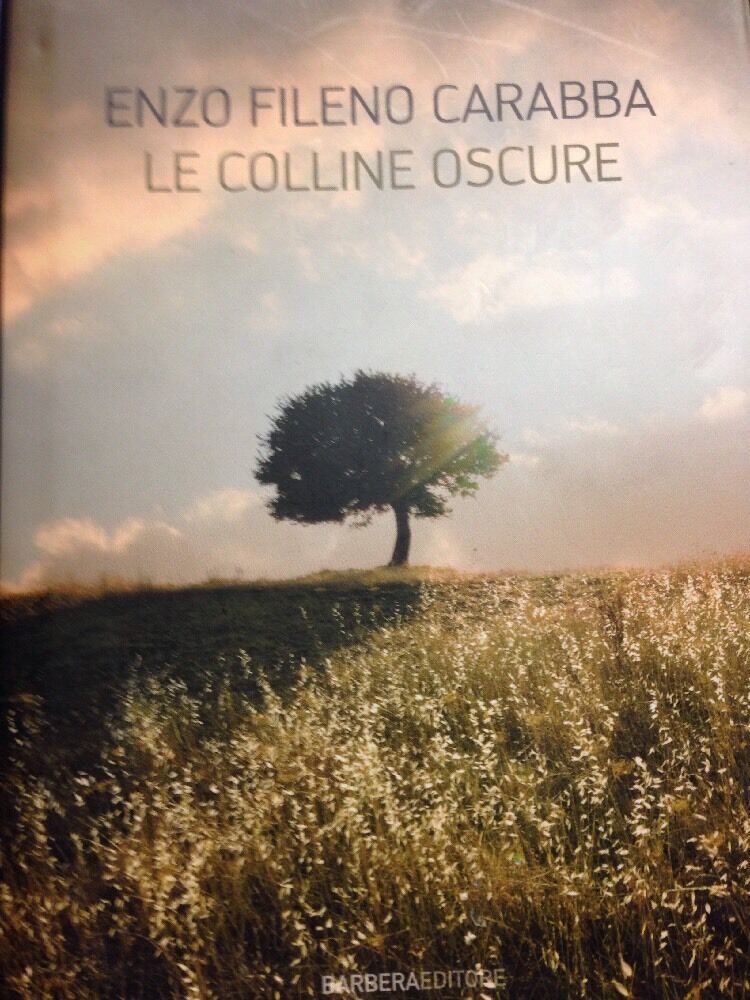 Le Colline Oscure - Enzo Fileno Carabba