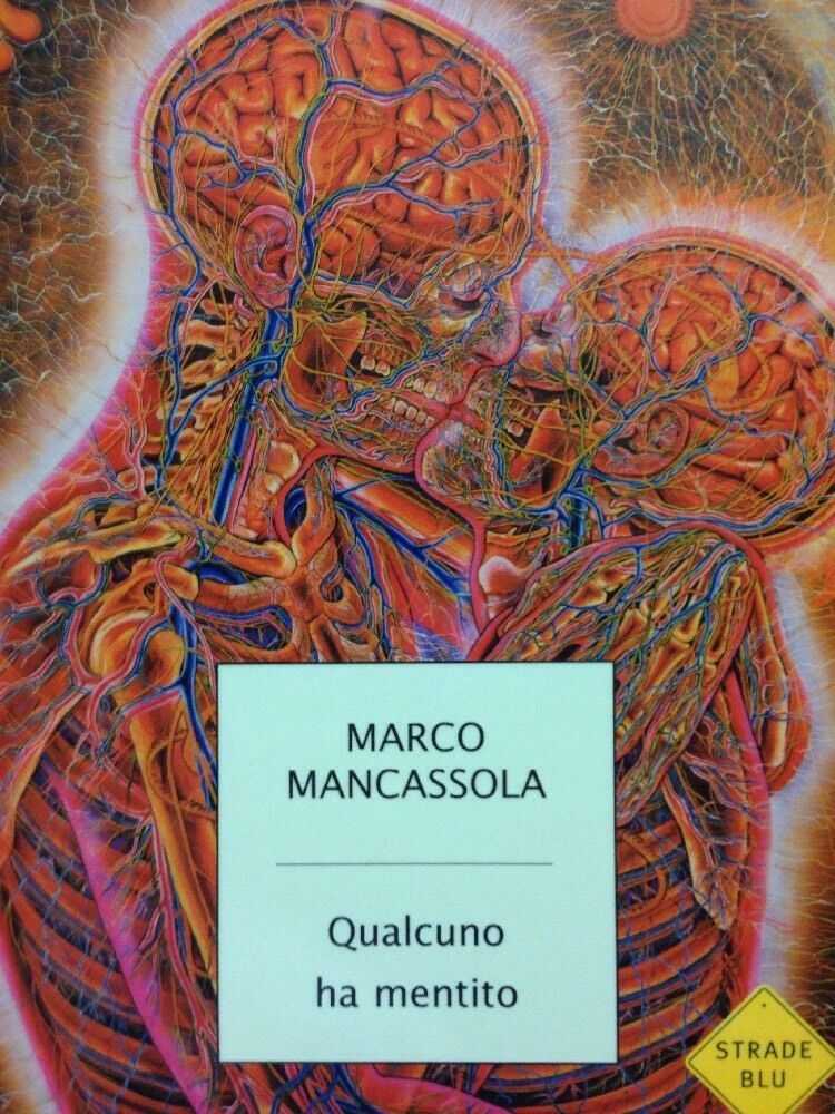 Qualcuno Ha Mentito - Marco Mancassola Strade Blu