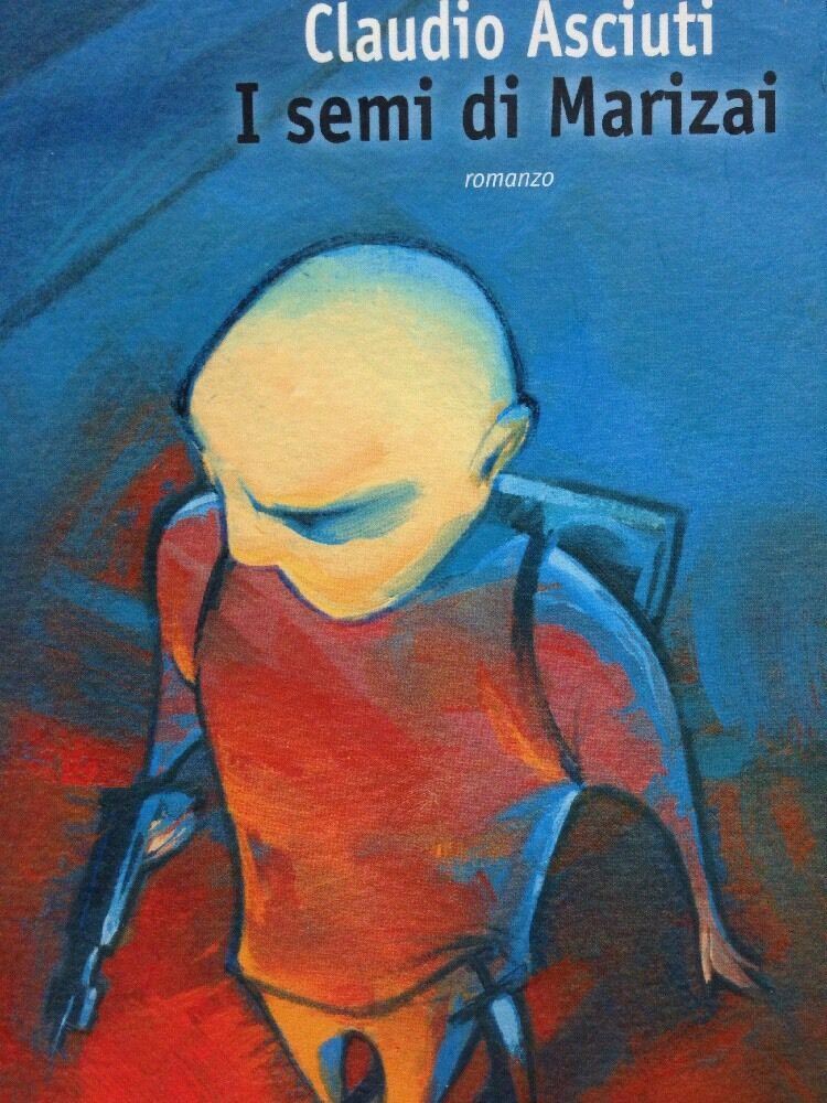 I Semi Di Marizai - Claudio Asciuti