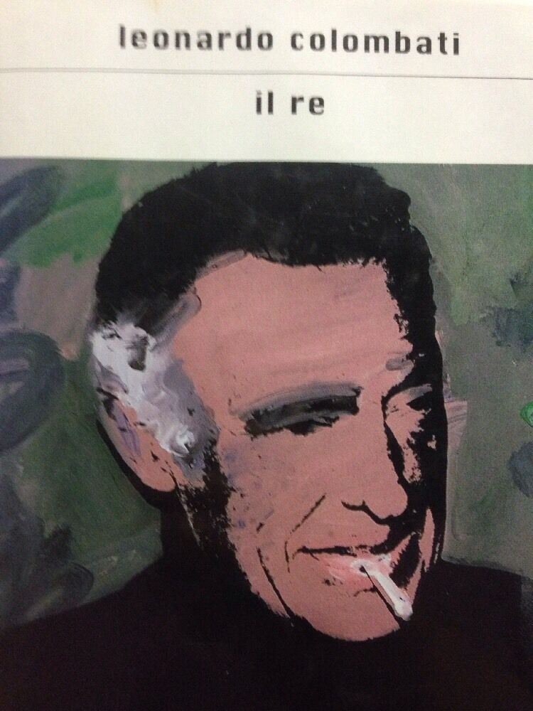 Il Re - Leonardo Colombati