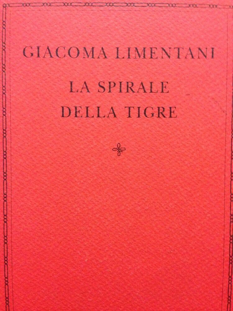 La Spirale Della Tigre - Giacoma Limentani