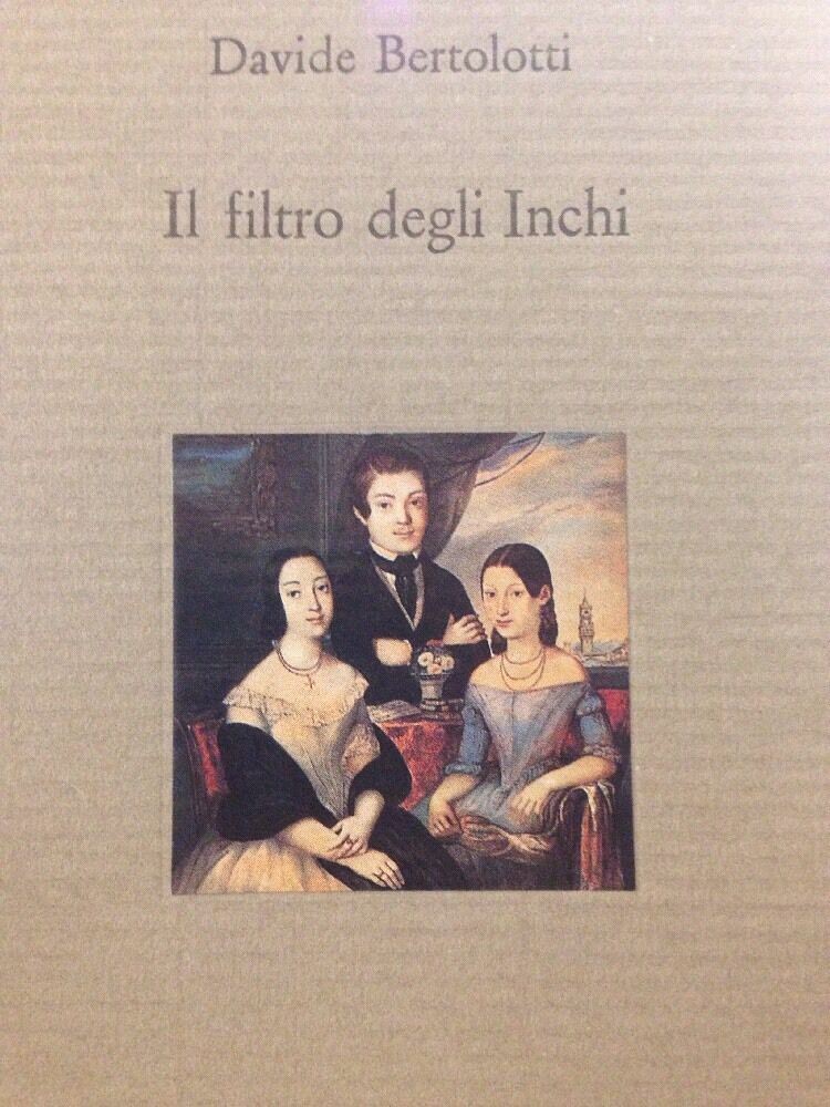 Il Filtro Degli Inchi - Davide Bertolotti