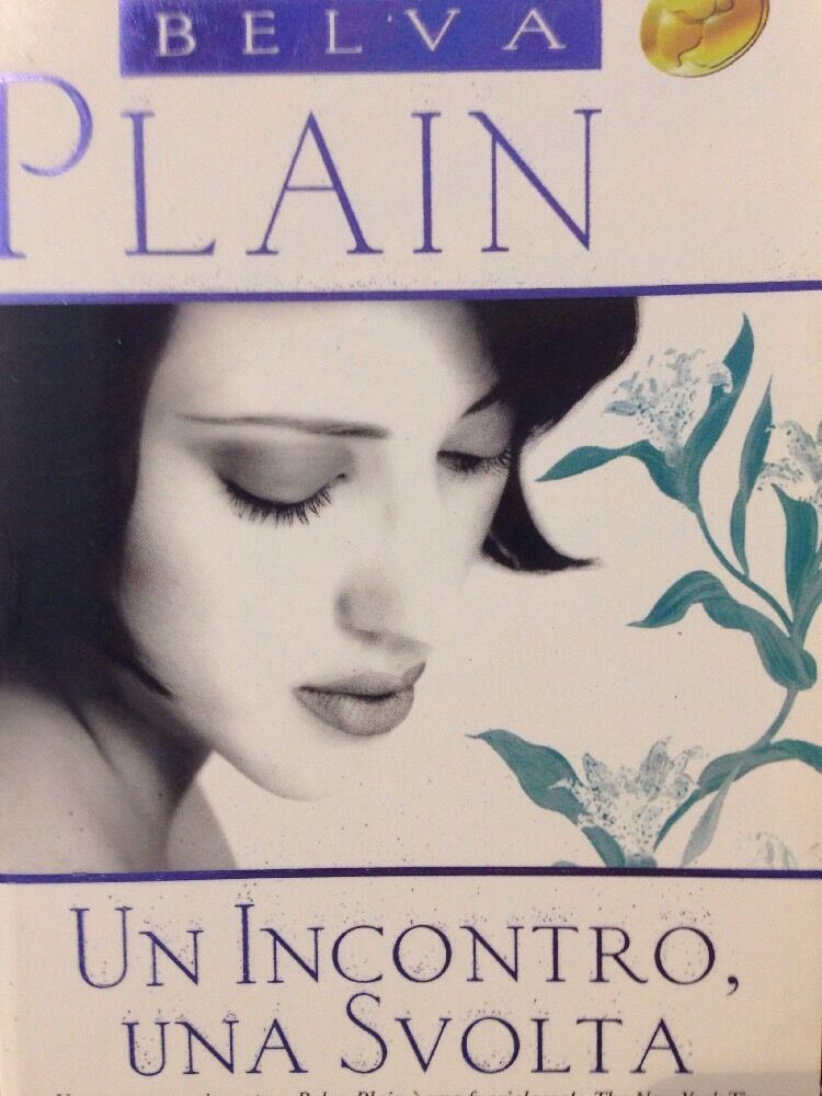 Un Incontro, Una Svolta - Belva Plain