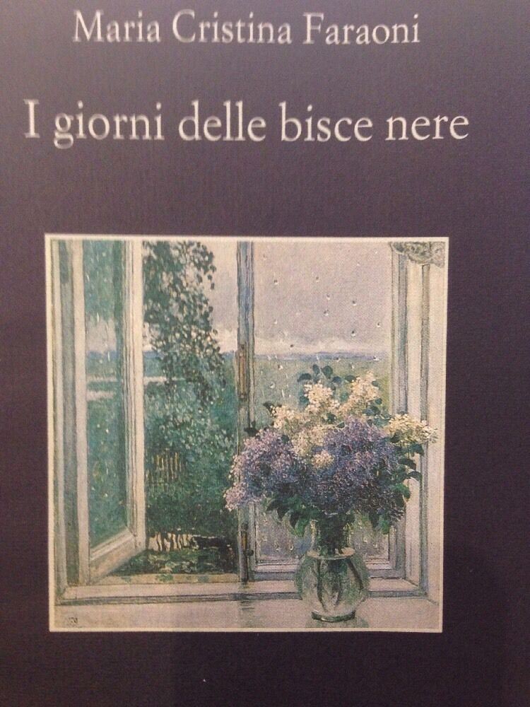 I Giorni Delle Bisce Nere - Maria Cristina Faraoni