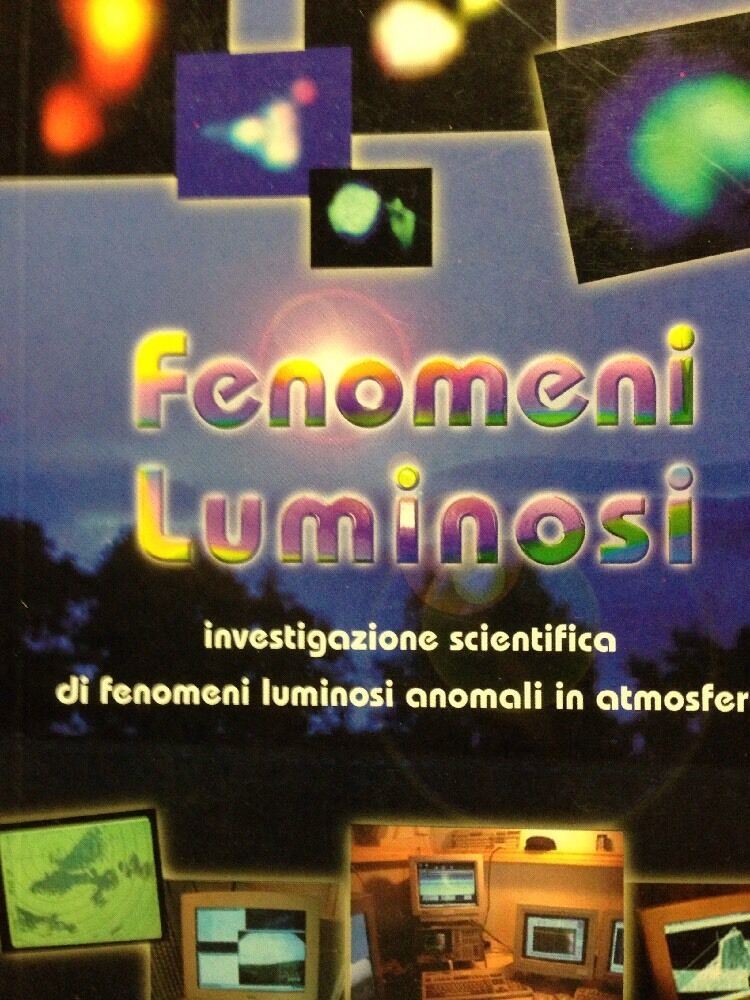 Fenomeni Luminosi Investigazione Scientifica Di Fenomeni Luminosi Anomali....