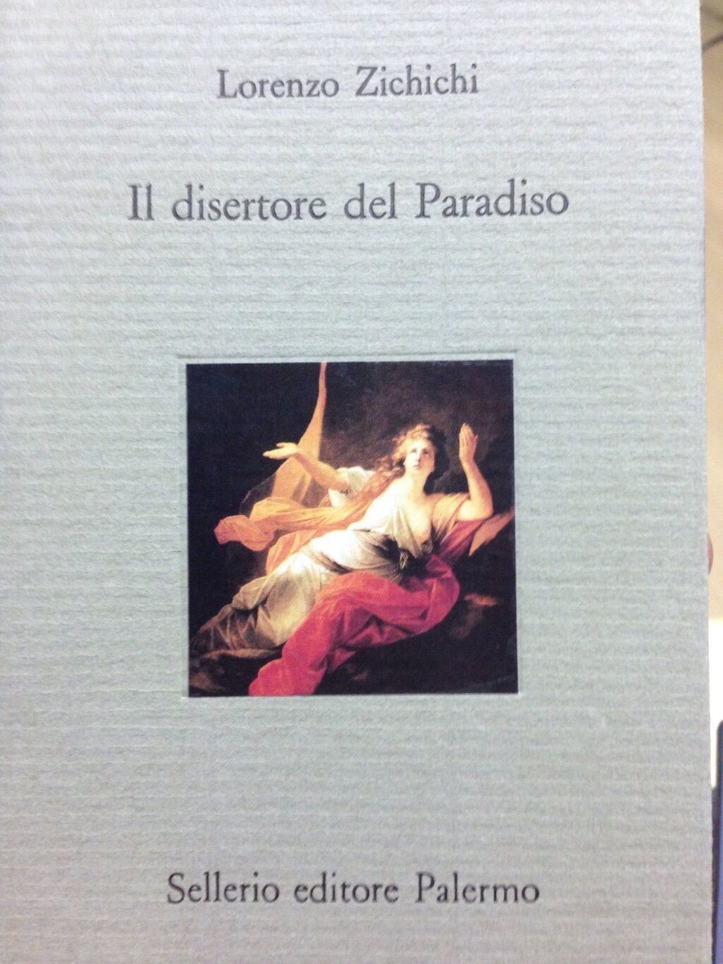 Il Disertore del paradiso Lorenzo Zichichi - Sellerio