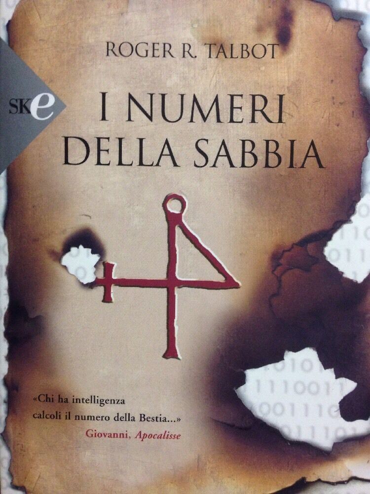 I numeri della sabbia. Romanzo di Roger R. Talbot - Ed. Sperling & Kupfer