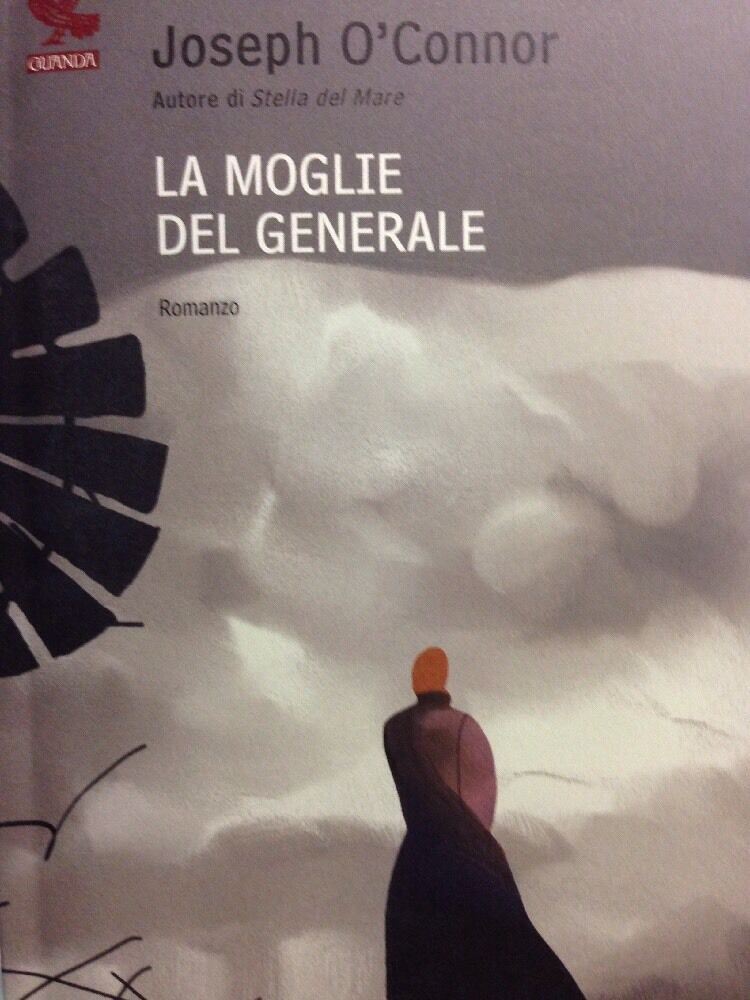 La Moglie Del Generale Joseph O'Connor Guanda