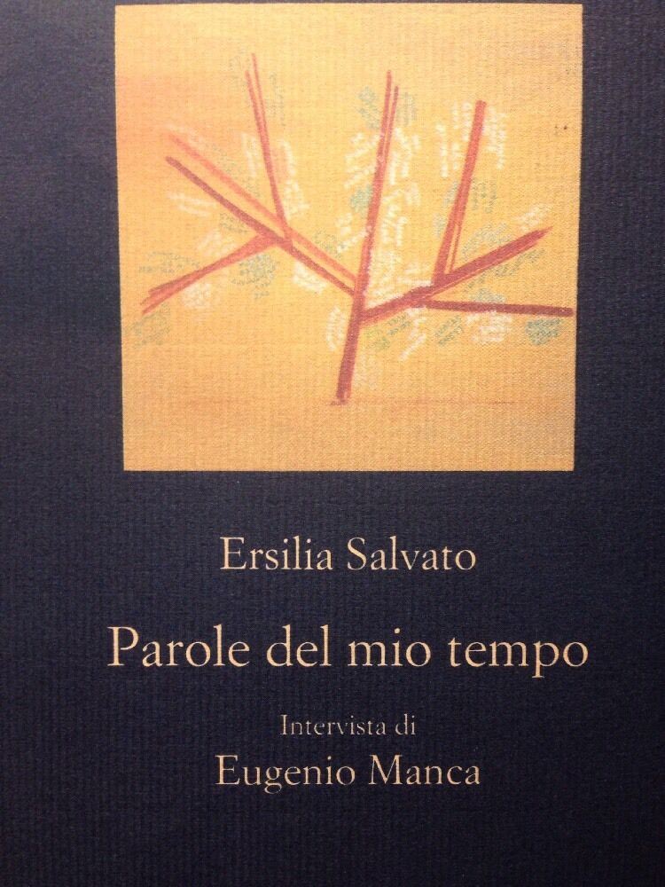 Parole Del Mio Tempo Ersilia Salvato
