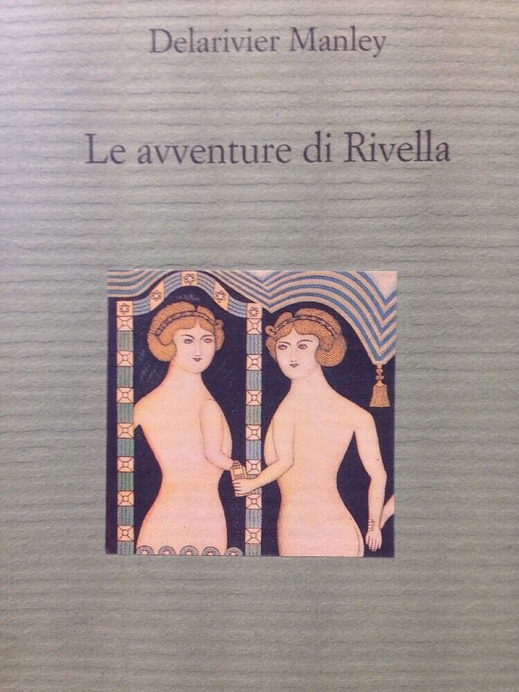 Le Avventure Di Rivella Delavier Manley