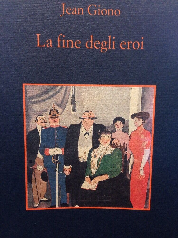 La Fine Degli Eroi Jean Giono