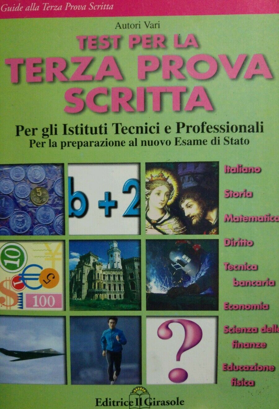 Test per la terza prova scritta per gli istituti tecnici e professionali