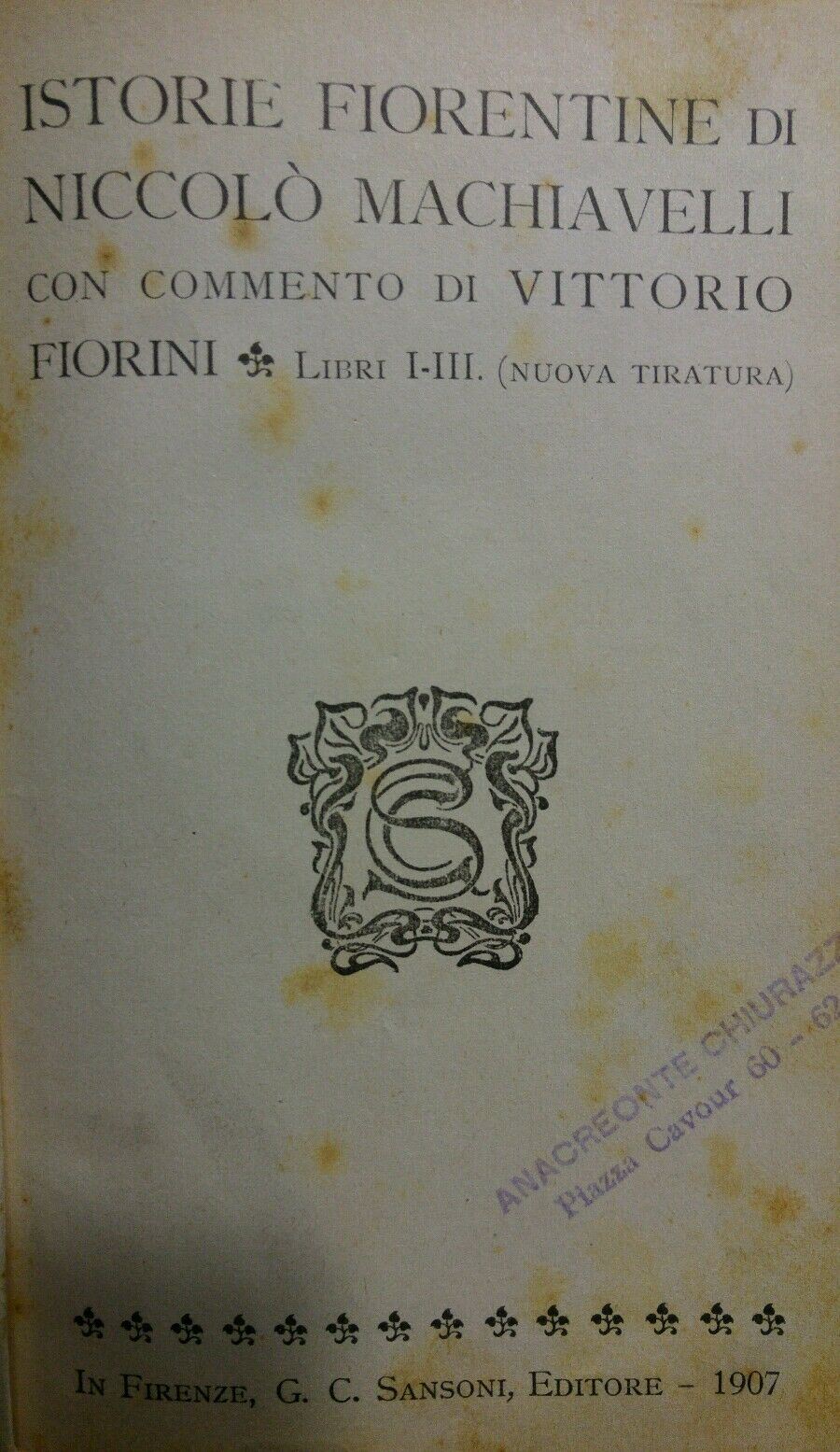 ISTORIE FIORENTINE NICCOLO' MACHIAVELLI 1907