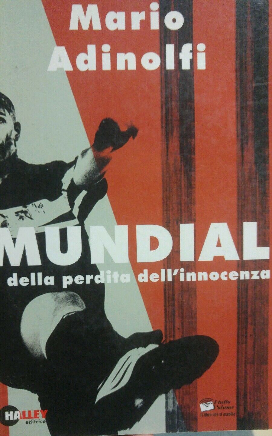 Mundial o della perdita dell'innocenza. Con CD Audio