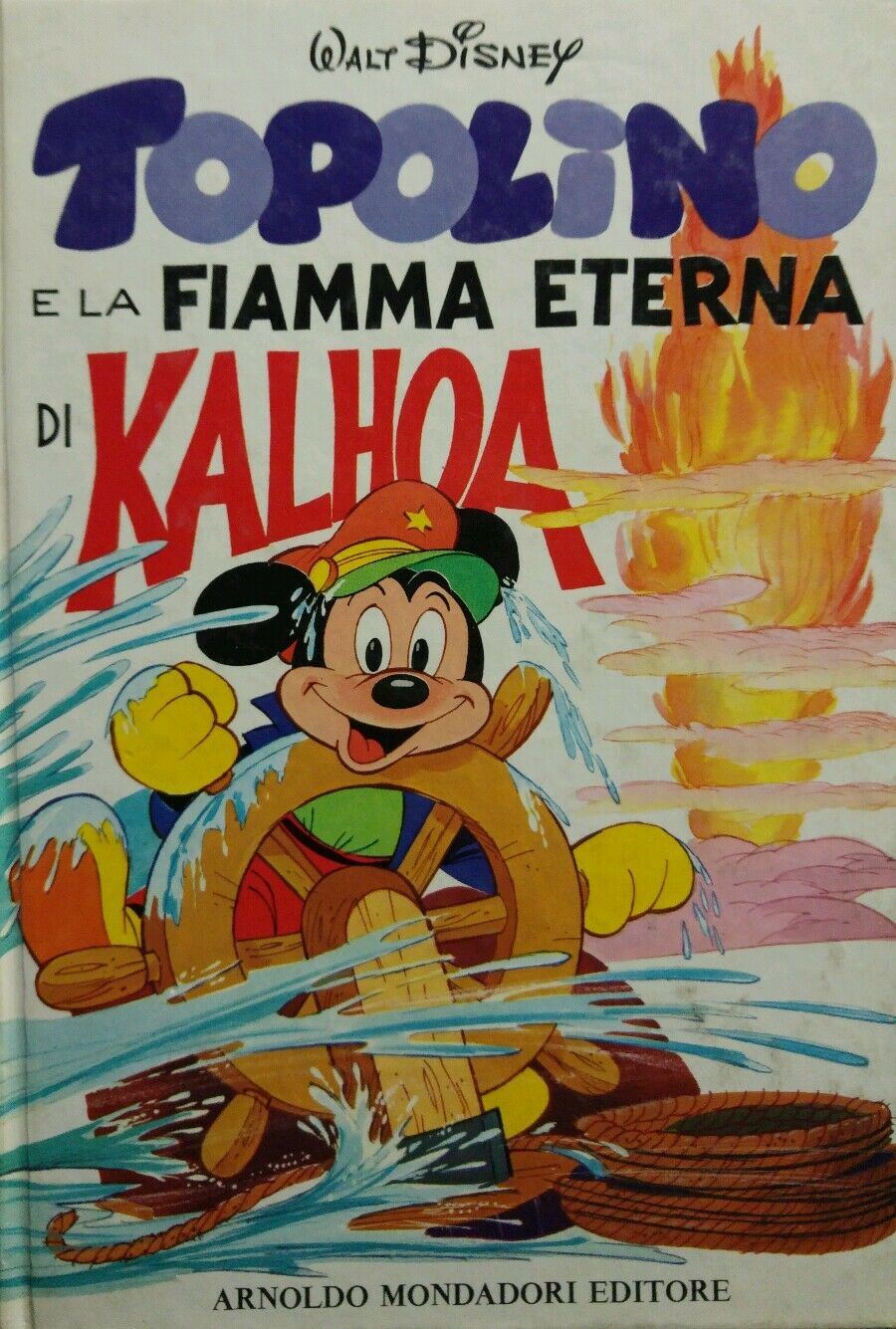 TOPOLINO E LA FIAMMA ETERNA DI KALHOA I ED. 1974