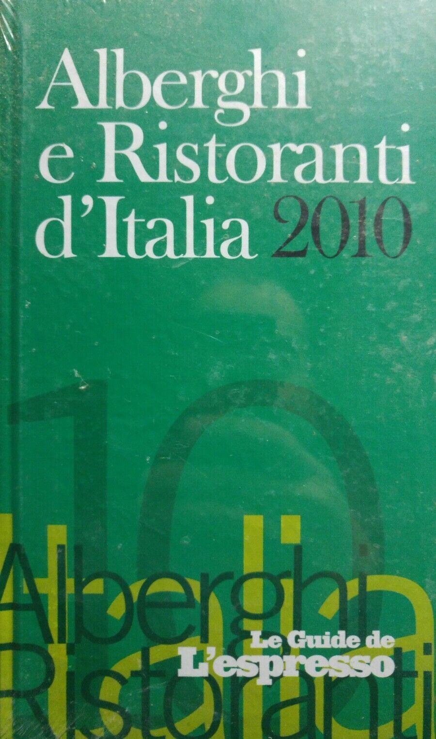 ALBERGHI E RISTORANTI D'ITALIA 2010