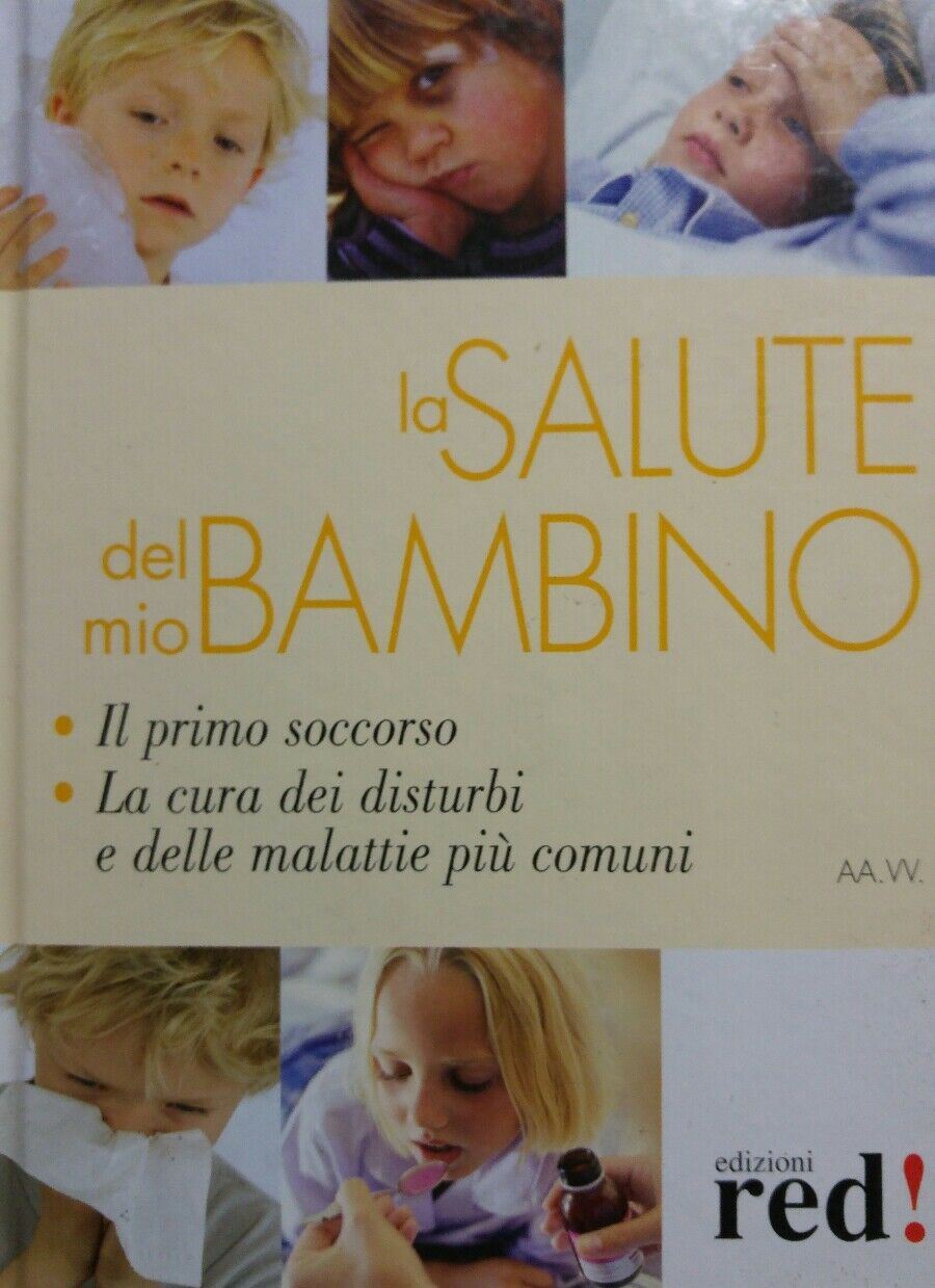 LA SALUTE DEL MIO BAMBINO AA. VV. RED! AG986