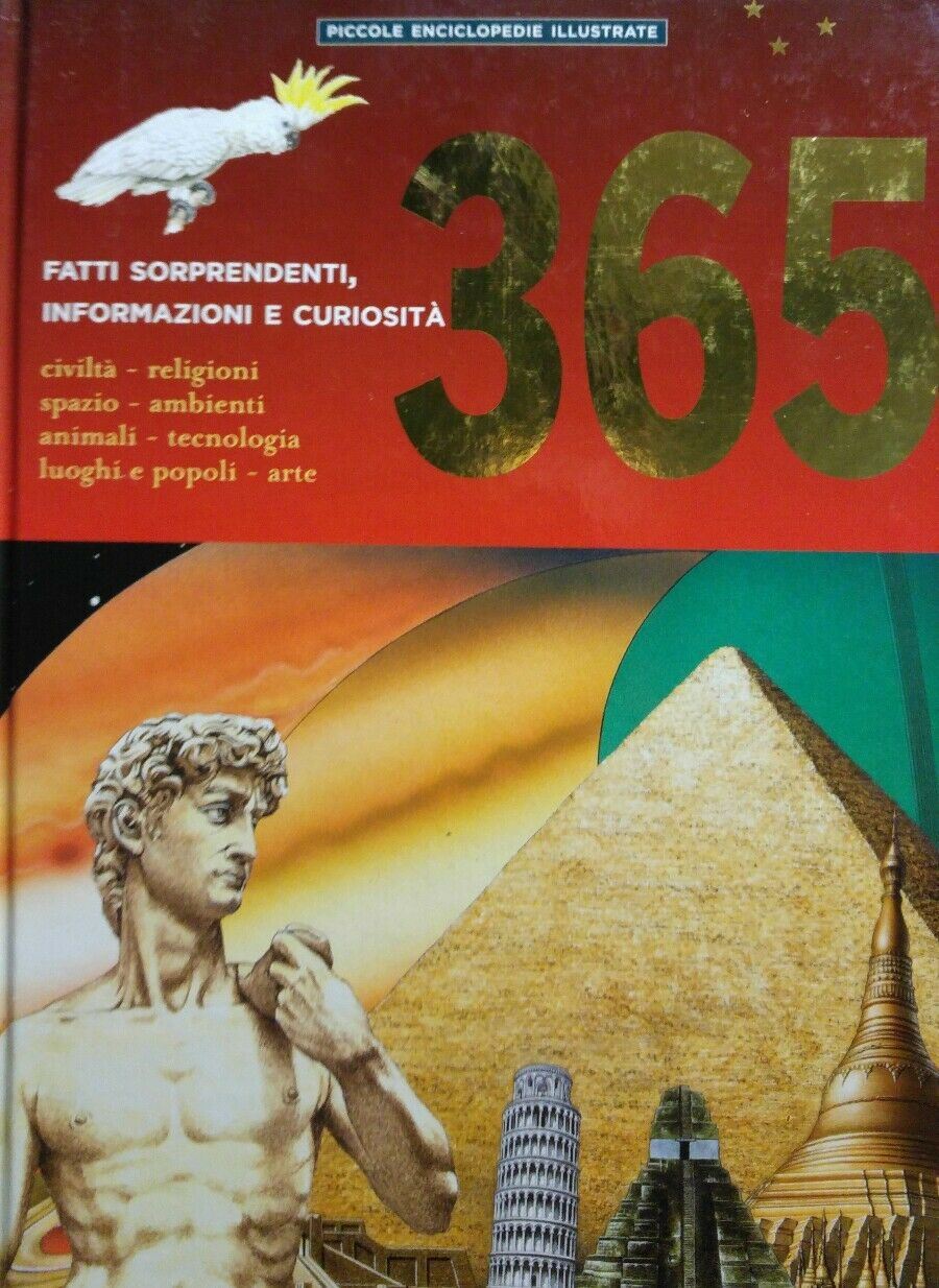 365 FATTI SORPRENDENTI INFORMAZIONI E CURIOSITA'