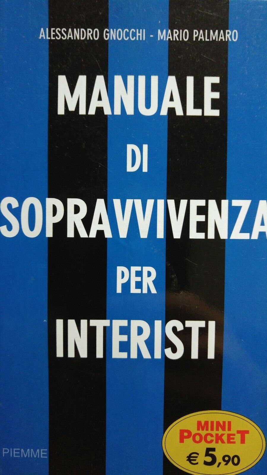 MANUALE DI SOPRAVVIVENZA PER INTERISTI POCKET