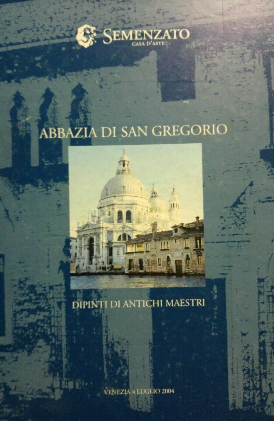 SEMENZATO DIPINTI DI ANTICHI MAESTRI VENEZIA 4 LUGLIO 2004
