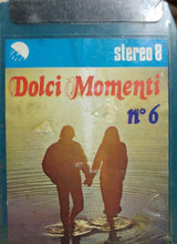 Carica l&#39;immagine nel visualizzatore di Gallery, CASSETTA STEREO 8 DOLCI MOMENTI N.6
