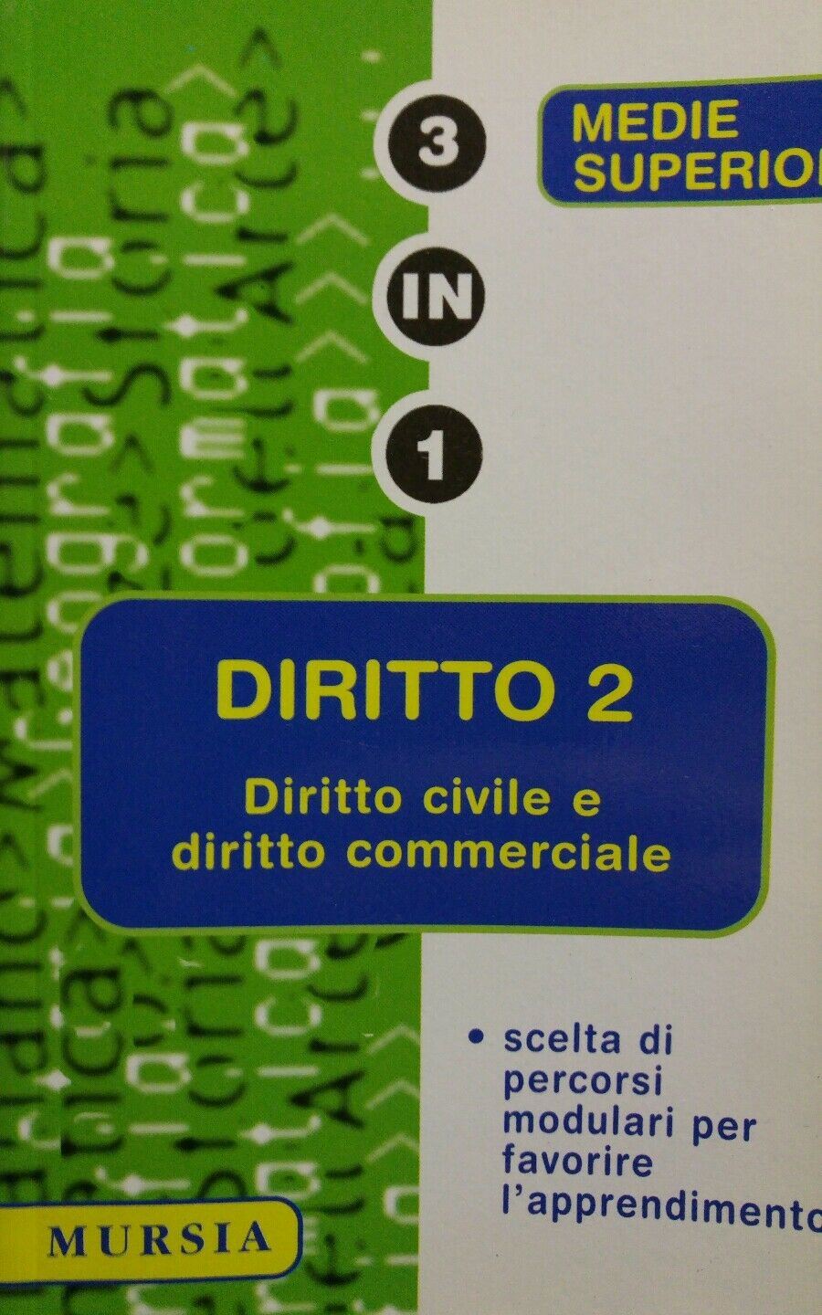 DIRITTO 2 DIRITTO CIVILE E COMMERCIALE 3 IN 1 MURSIA