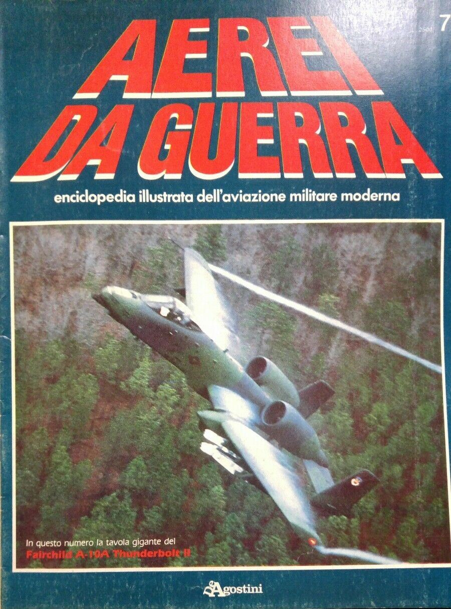 AEREI DA GUERRA N.7 FAIRCHILD A10A THUNDERBOLT II