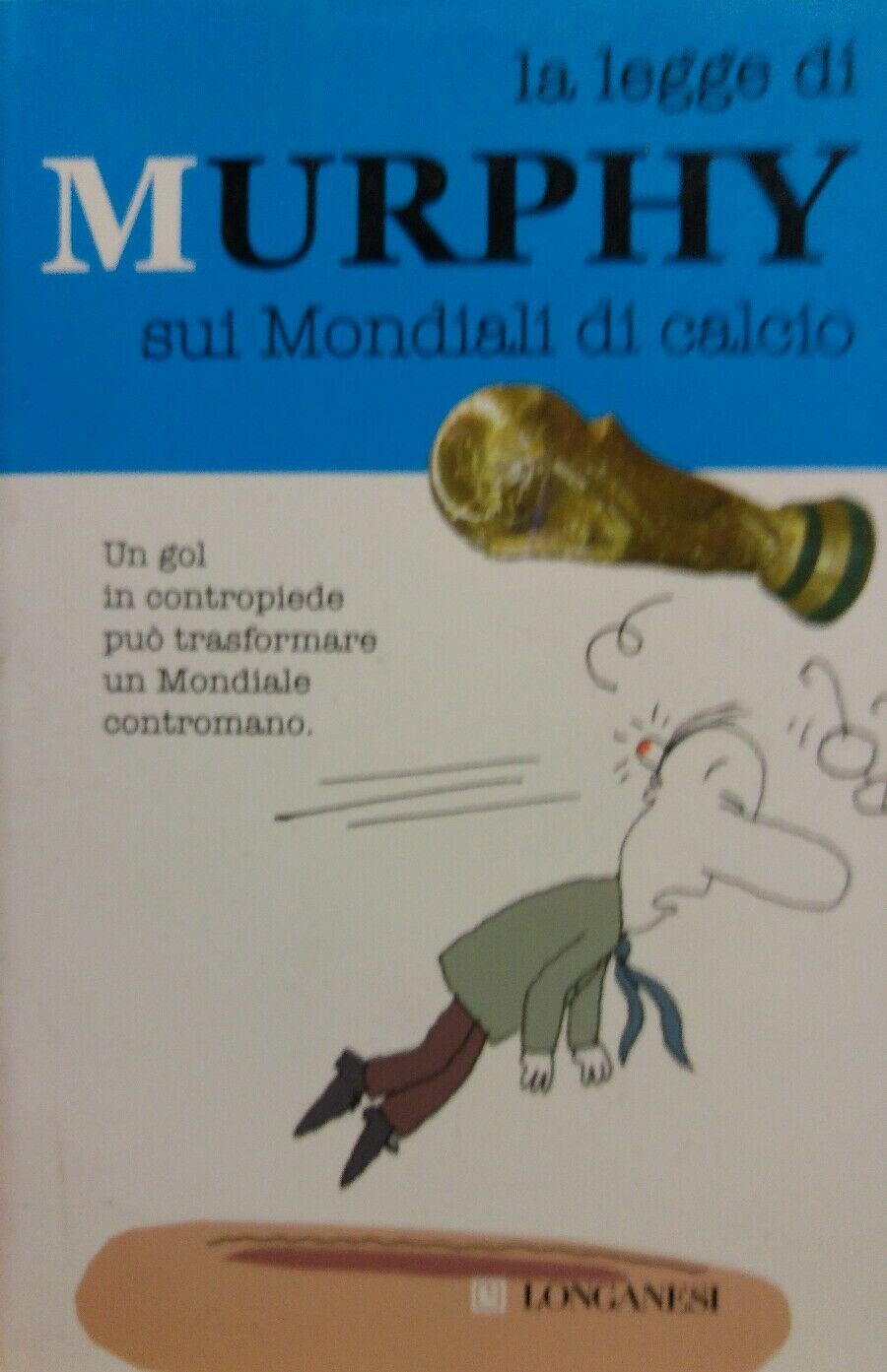 La legge di Murphy sui mondiali di calcio