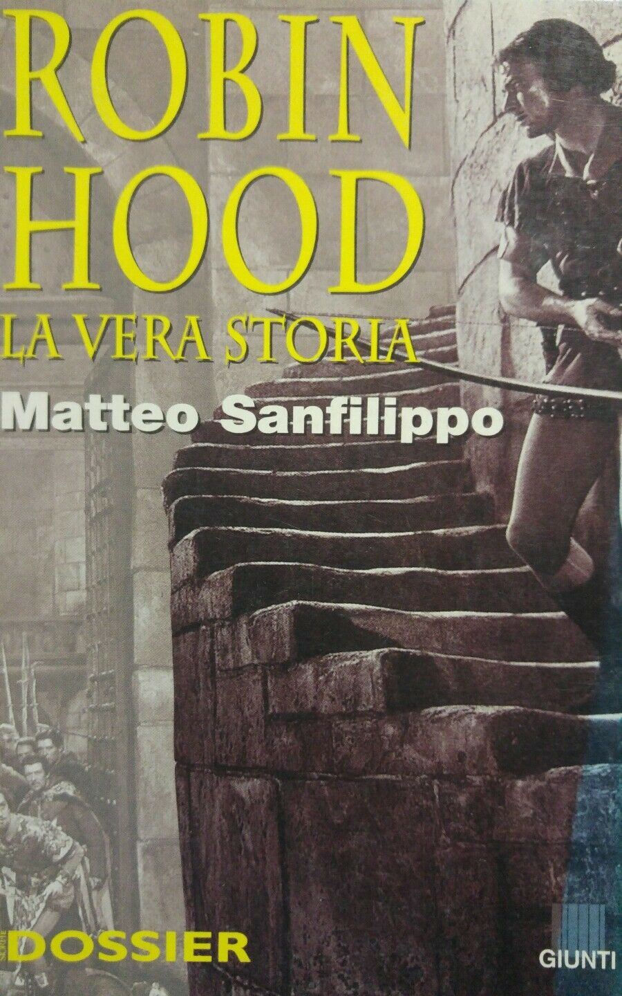 Robin Hood. La vera storia