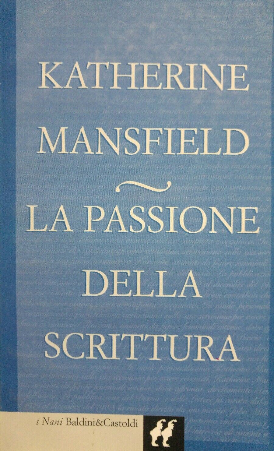 LA PASSIONE DELLA SCRITTURA Katherine Mansfield