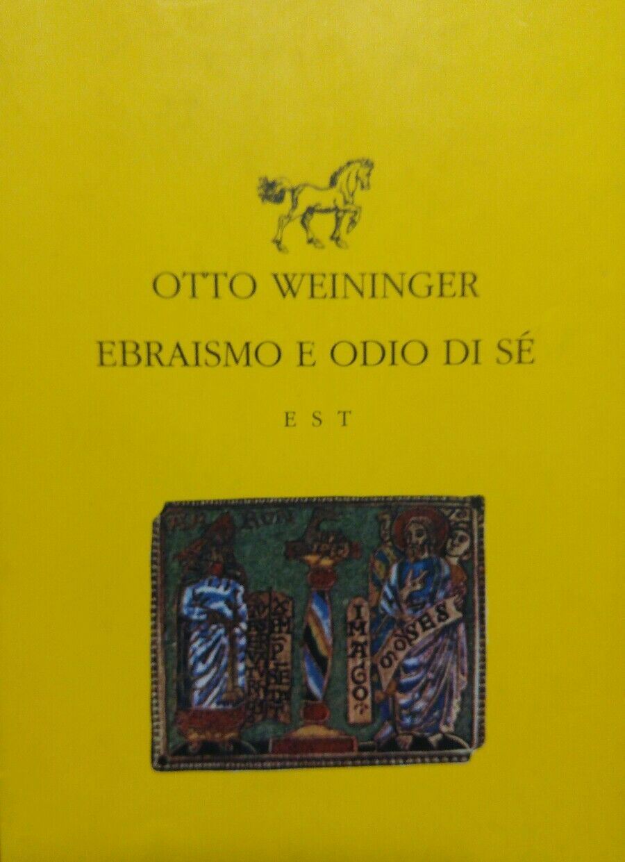 Ebraismo e odio di sé OTTO WEININGER