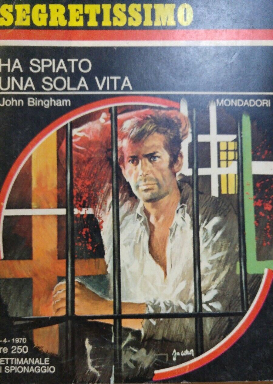 SEGRETISSIMO N.332 HA SPIATO UNA SOLA VITA John Bingham