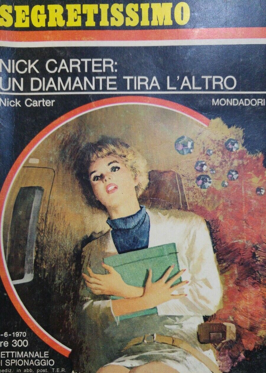 SEGRETISSIMO N.340 NICK CARTER UN DIAMANTE TIRA L'ALTRO