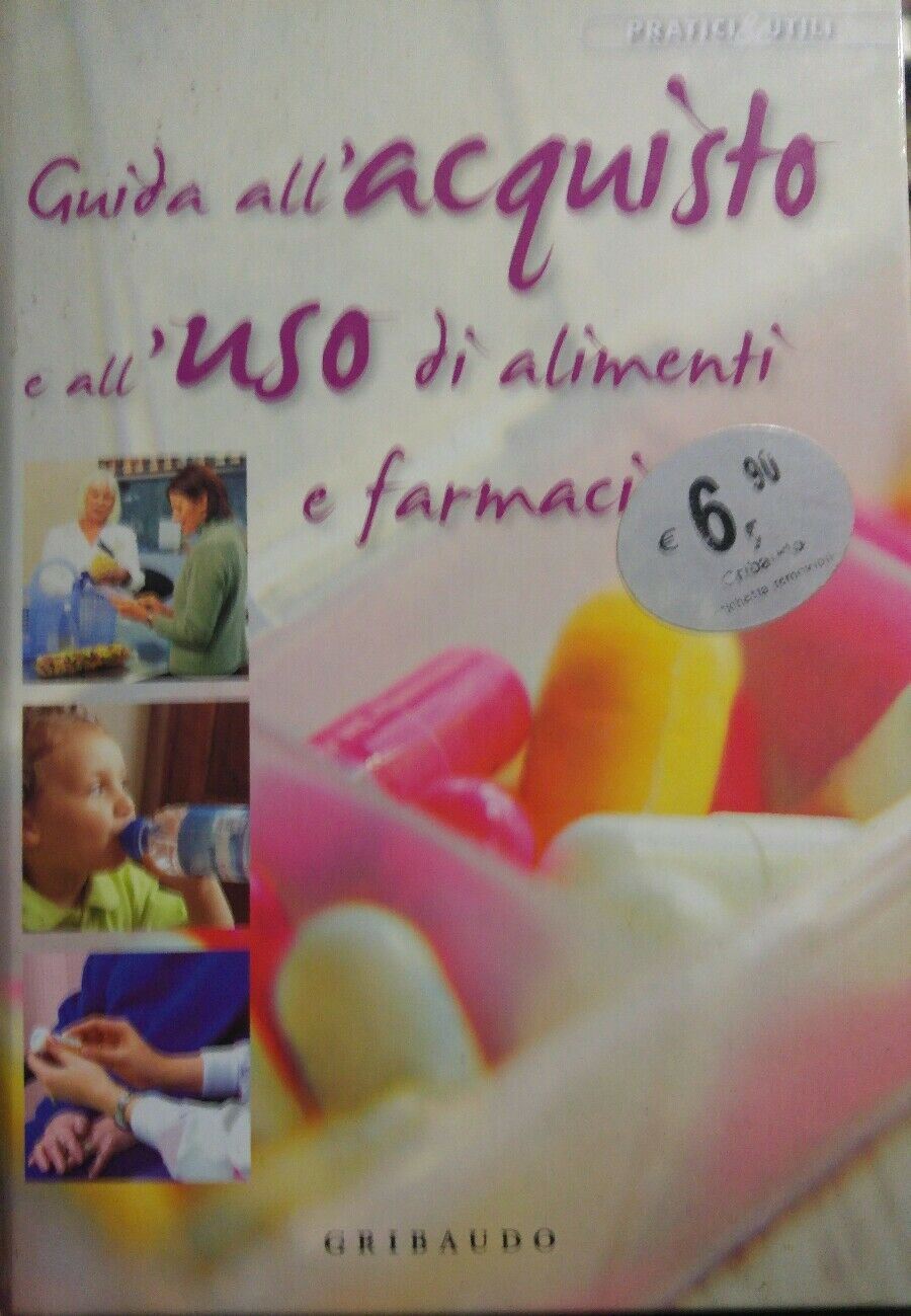 Guida all'acquisto e l'uso di alimenti e farmaci