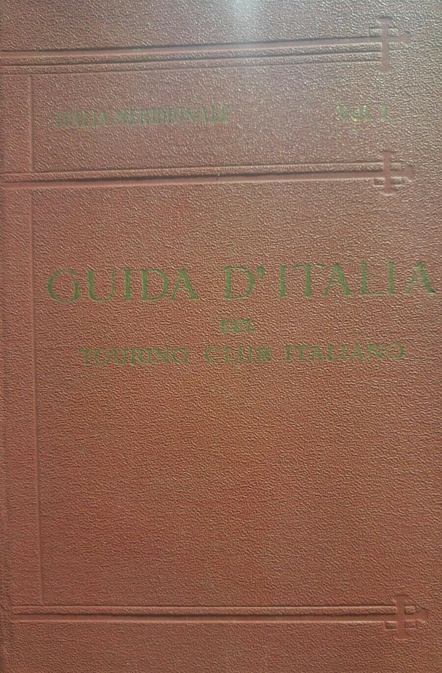 GUIDA D'ITALIA DEL TOURING CLUB 1926 ITALIA MERIDIONALE