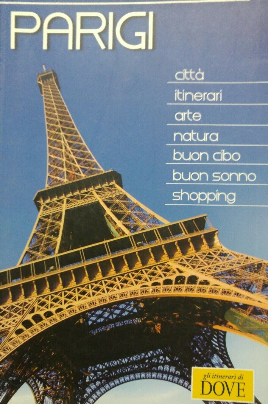 PARIGI GLI ITINERARI DI DOVE