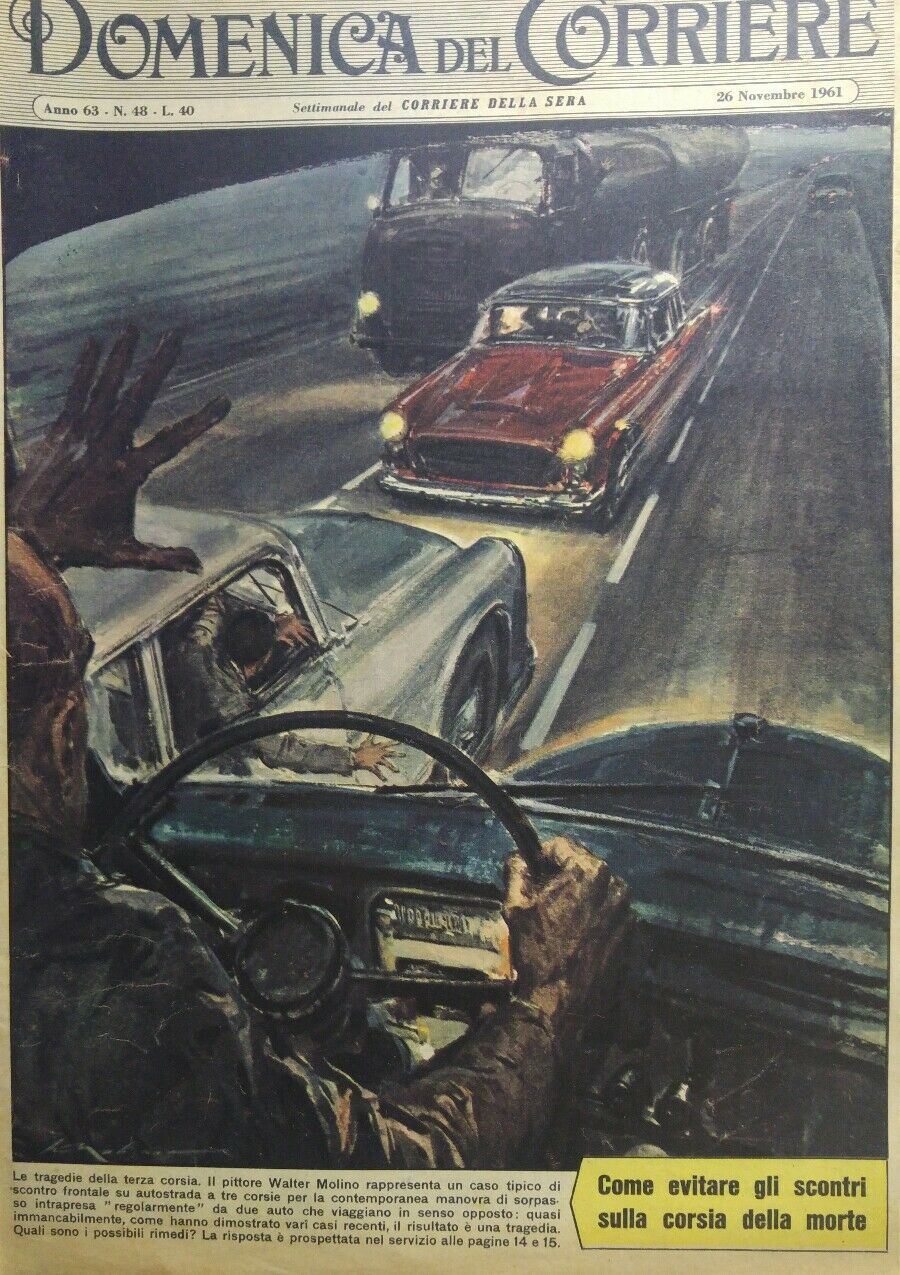 DOMENICA DEL CORRIERE N.48 1961 LA TRAGEDIA DELLA TERZA CORSIA