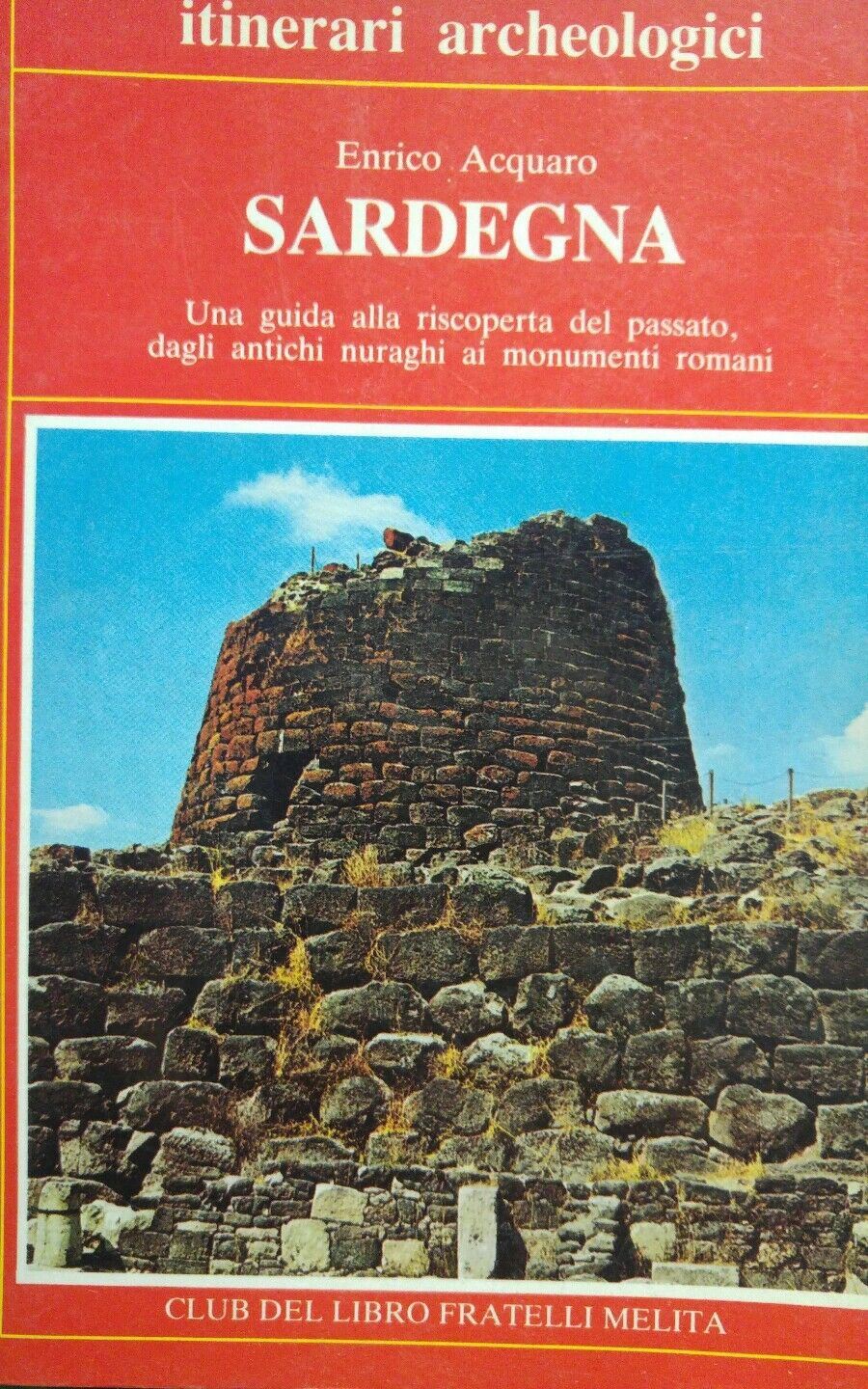 SARDEGNA ITINERARI ARCHEOLOGICI ENRICO ACQUARO