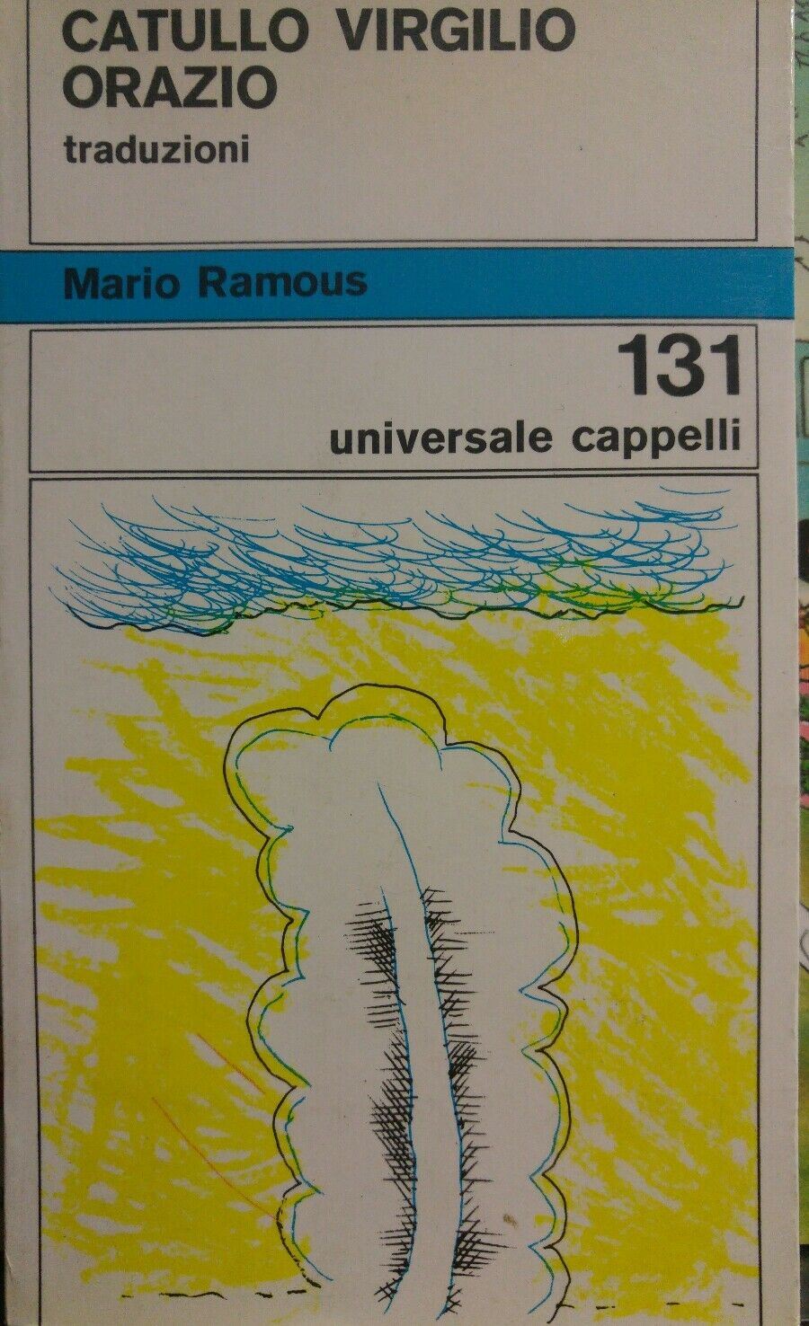 CATULLO VIRGILIO ORAZIO TRADUZIONI MARIO RAMOUS