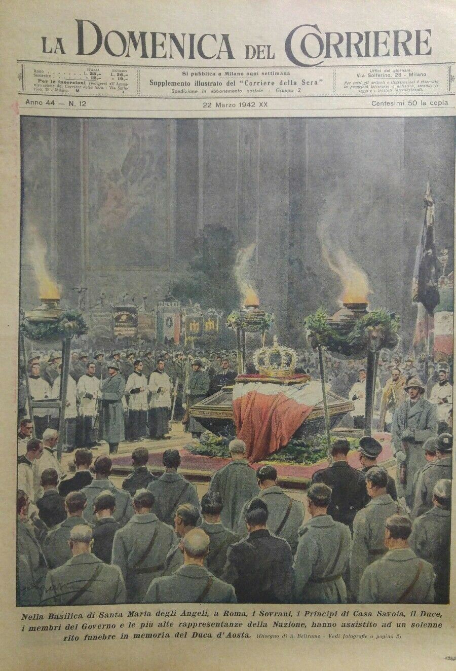 LA DOMENICA DEL CORRIERE N.12 1942 FUNERALI DEL DUCA D'AOSTA