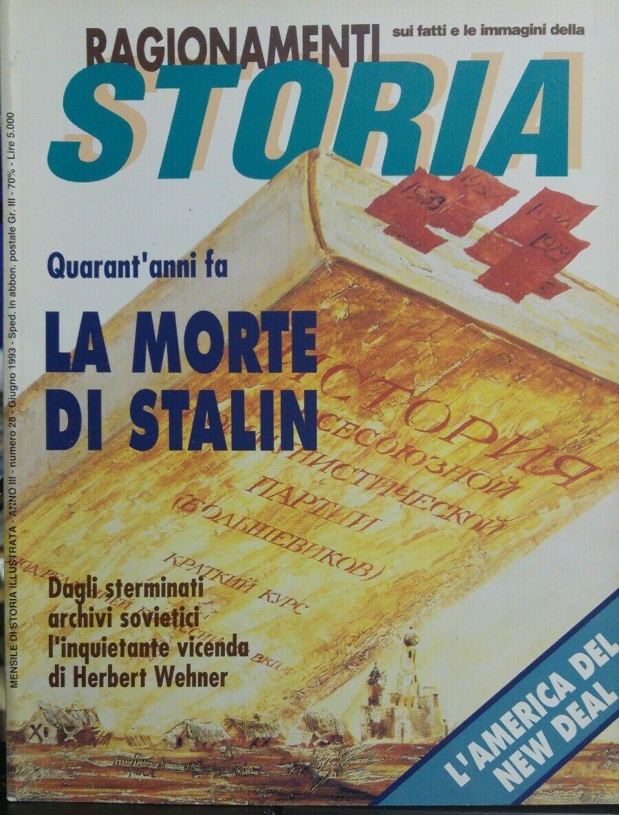 RAGIONAMENTI SUI FATTI E SULLE IMMAGINI DELLA STORIA N.28 LA MORTE DI STALIN