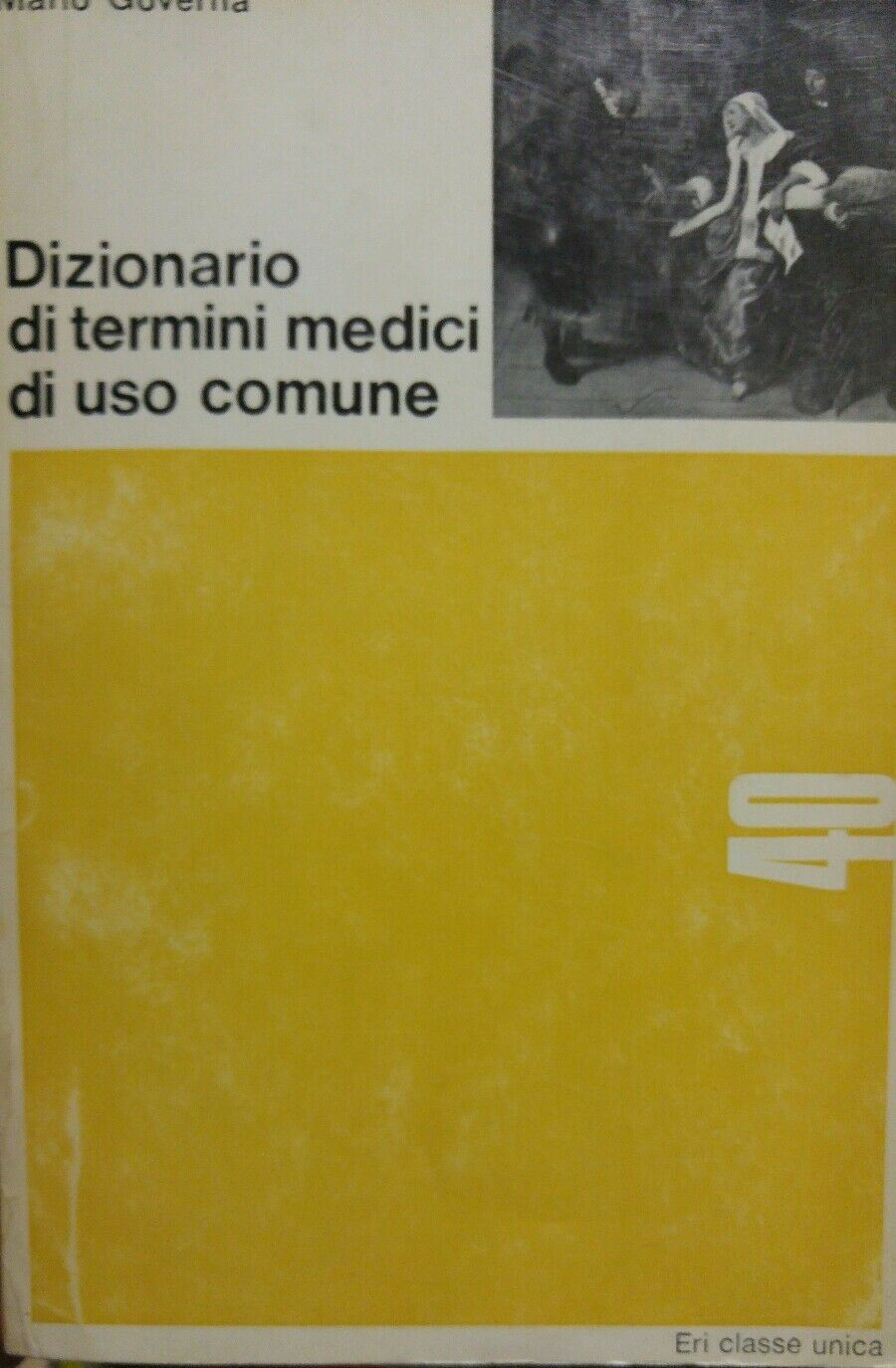 DIZIONARIO DI TERMINI MEDICI DI USO COMUNE Mario Governa