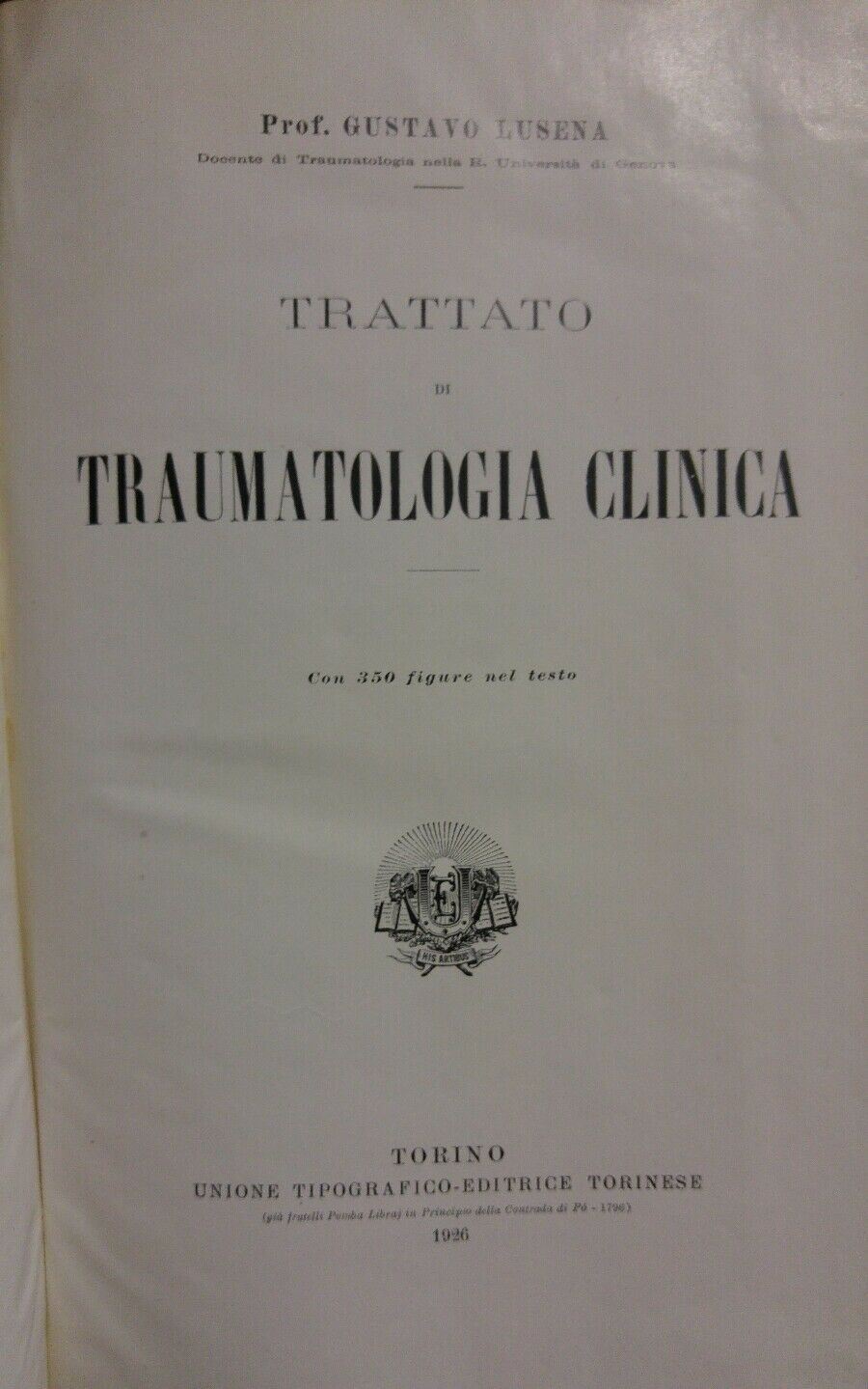 TRAUMATOLOGIA CLINICA LUSENA 1926 UTET