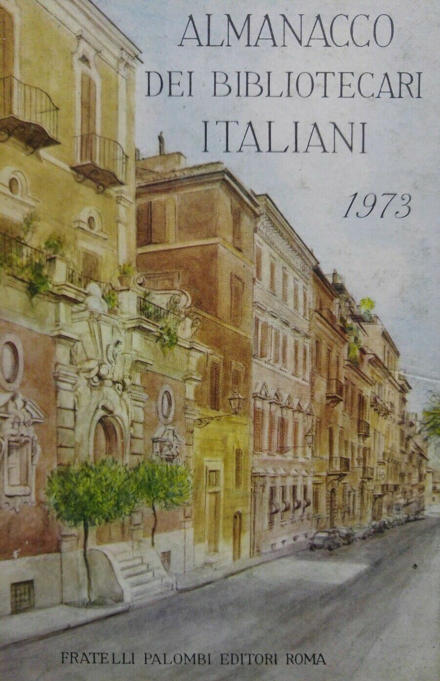 ALMANACCO DEI BIBLIOTECARI ITALIANI 1973