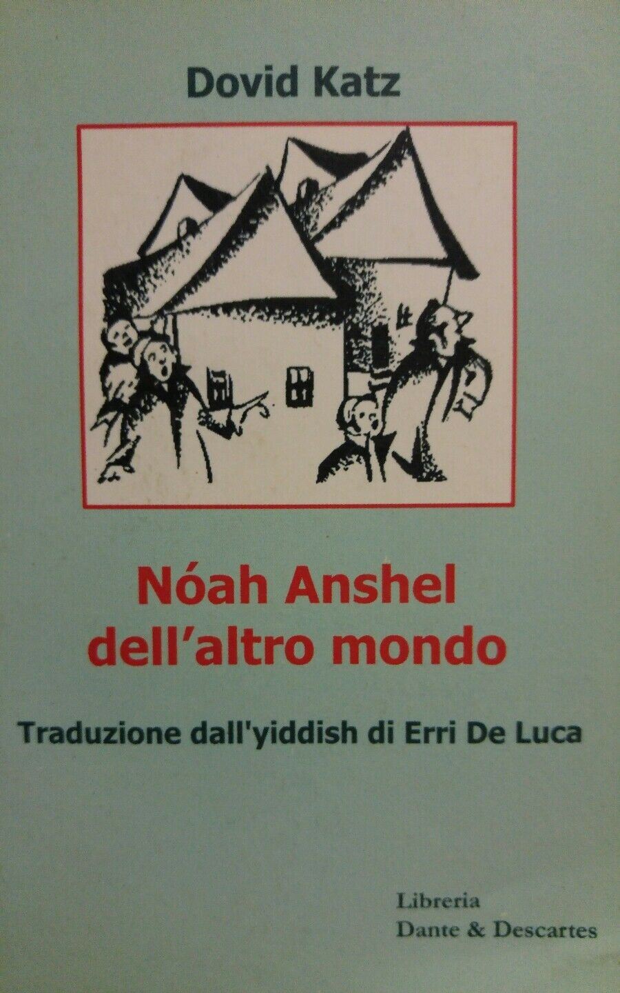 NOAH ANSHEL DELL'ALTRO MONDO D.KATZ