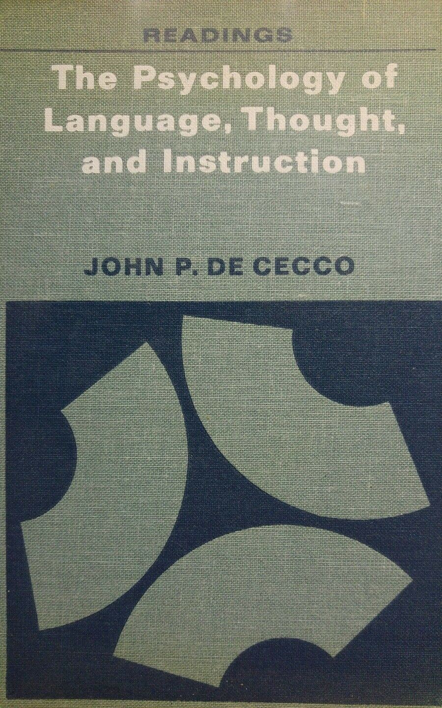THE PSYCHOLOGY OF LANGUAGE THOUGHT AND INSTRUCTION P. DE CECCO