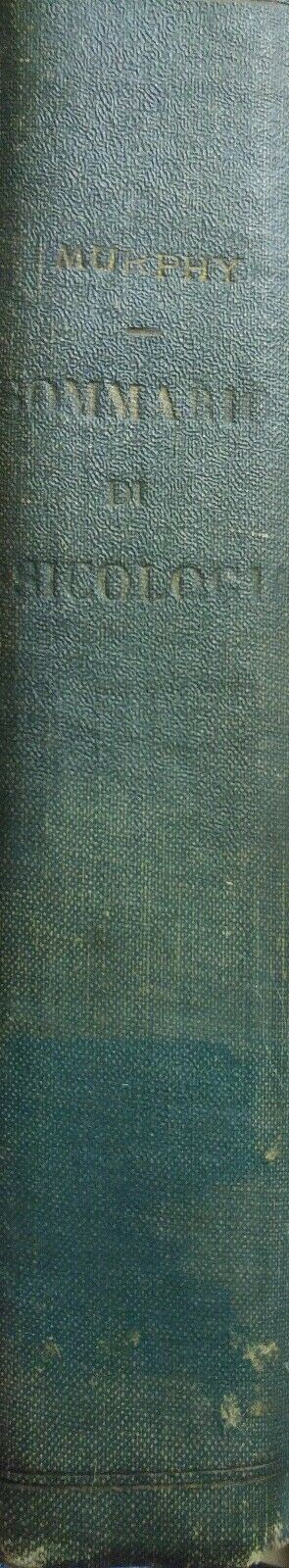 SOMMARIO DI PSICOLOGIA GARDNER MURPHY 1957