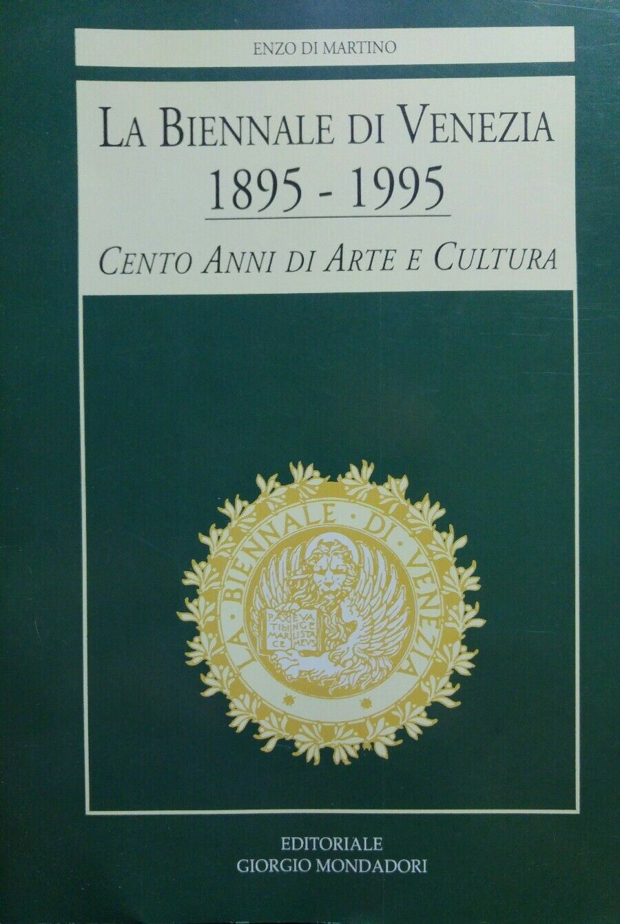 LA BIENNALE DI VENEZIA 1895 1995 CENTO ANNI DI ARTE E CULTURA