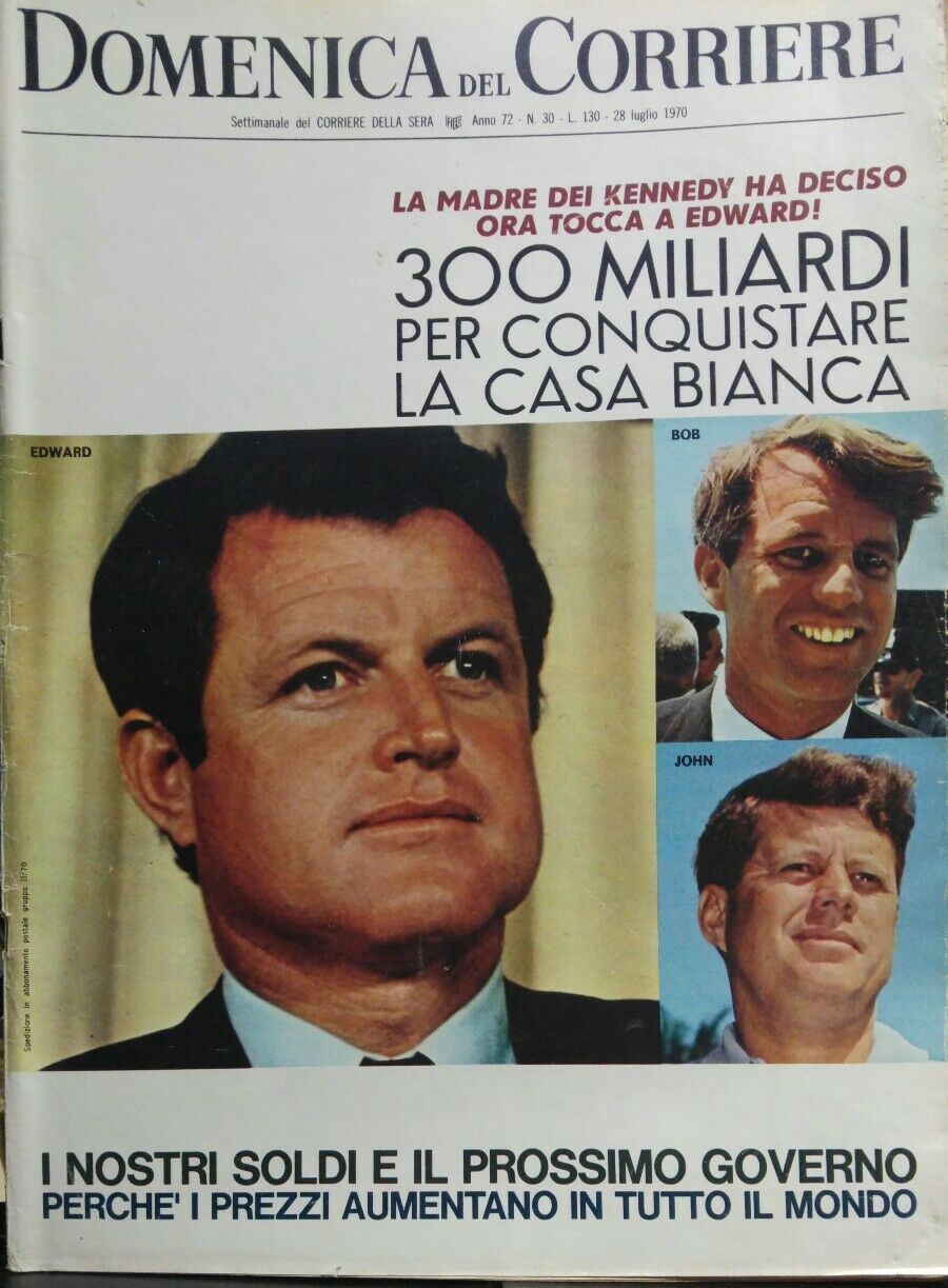 DOMENICA DEL CORRIERE N.30 1970 I KENNEDY